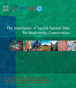 The Importance of Sacred Natural Sites for Biodiversity Conservation